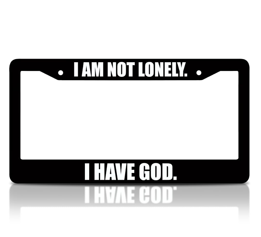 6x12.25 Inch Christian License Plate Frame with Quote I Am Not Lonely. I Have God with 2 Holes and Screws - Aluminium Plate Frames Auto Accessories for USA Standard for Front and Rear