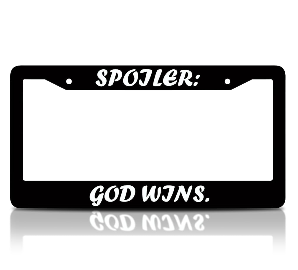 6x12.25 Inches License Plate Frame with Quote Spoiler: God Wins with 2 Standard Slotted Mounting Holes and Screws- Aluminium Accessories for Your Car Decorated - Frames for Your Number Auto
