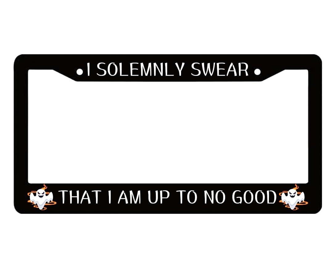 Car License Plate Frames with 2 Holes and Screws Frame I Solemnly Swear That I Am Up to No Good - License for US Standard Plate Frame Car Universal Accessories - Metal Plate Frame 6x12.25 inches