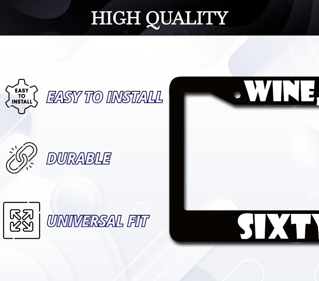 6x12.25 inches Personalized Car License Plate Frame for USA Standard Wine, Dine & Sixty Nine - Aluminium License Plate Frame for Car Universal Accessories - Plates Frames with 2 Holes and Screws