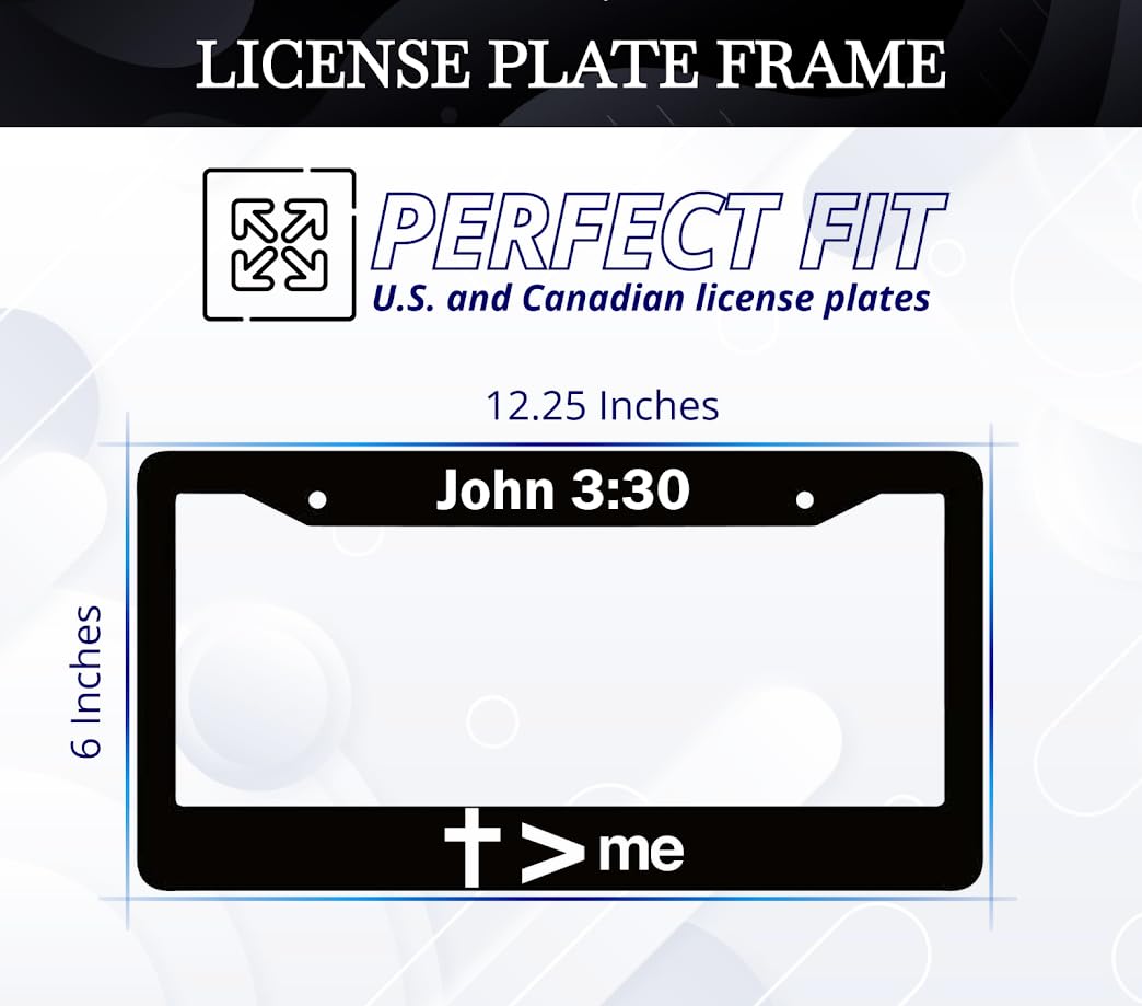 6x12.25 Inch Christian License Plate Frame with Quote John 3:30" with 2 Standard Slotted Mounting Holes and Screws - Decoration Aluminium Accessories License Plate Frame for USA Standard Cars