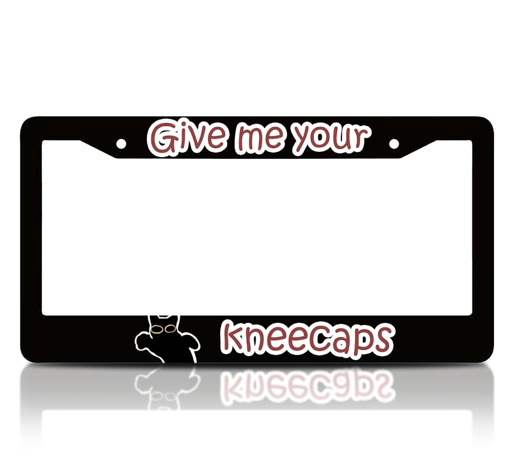 6x12.25 inch Personalized Animals License Plate Frame with Quote Give Me Your Kneecaps - Aluminium Standard Cars USA Frame for Front and Rear - License Plate Frames with 2 Holes and Screws