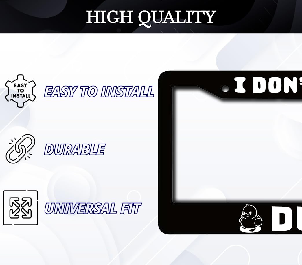 6x12.25 Inch License Plate Frame with Duckling Quote I Don't Give A Duck with 2 Holes and Screws - Aluminium Black Plate Frames Auto Accessories for USA Standard Cars - Frames for Front and Rear