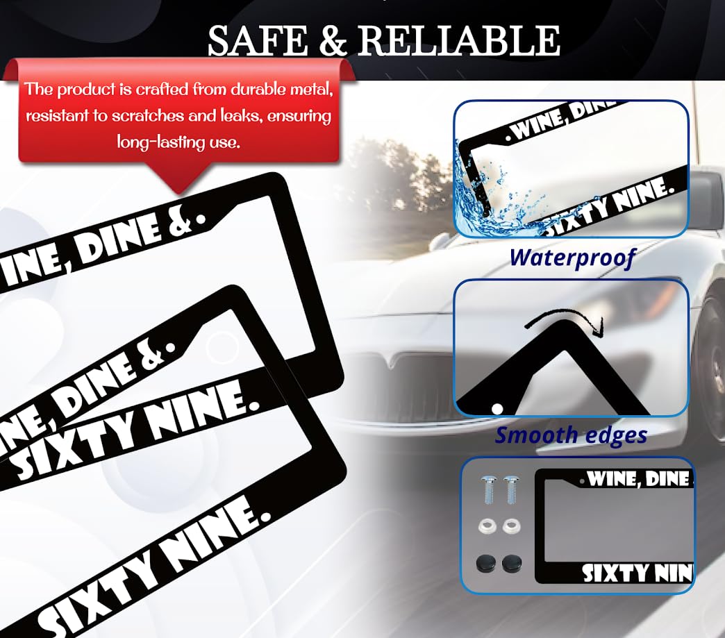 6x12.25 inches Personalized Car License Plate Frame for USA Standard Wine, Dine & Sixty Nine - Aluminium License Plate Frame for Car Universal Accessories - Plates Frames with 2 Holes and Screws