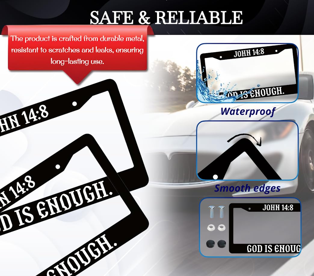 6x12.25 Inch Personalized Aluminium Black License Plate Frame with Quote John 14:8. God is Enough - Christian Front License Plate Frames Designs with 2 Standard Slotted Mounting Holes