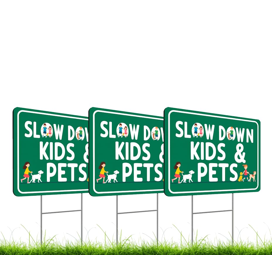 Set of 3 Double Sided 12x16 Inches Plastic Sign "SLOW DOWN KIDS & PETS" - Сaution Сhildren at Play Signs With H-Stakes for Street - Drive Like Your Kids Live here Yard Signage Speed Limit Warning