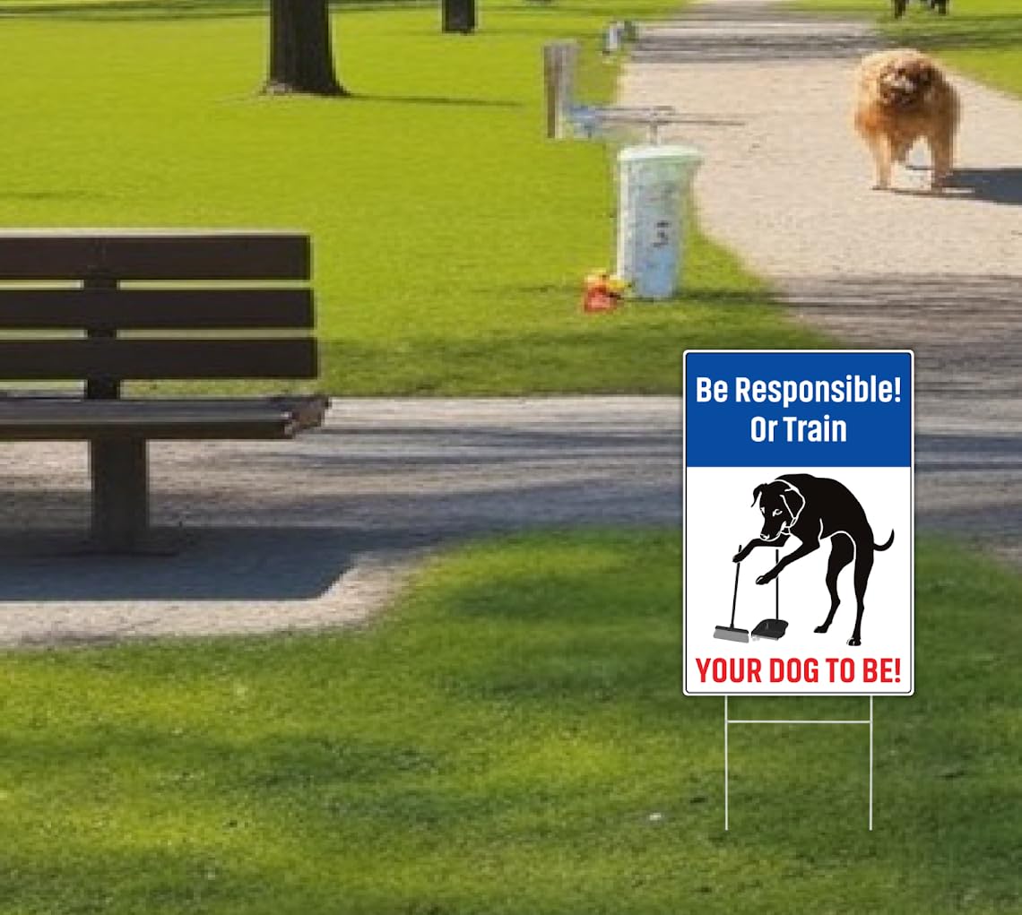 3X Be Responsible Plastic Sign 12x8 Inches - Your Dog To Be with Metal Stakes - Be Respectful Dog Yard Double Sided Signs - No Pet Pooping or Waste or Poop - No Peeing/Pooping Be Respectful Dog Signs