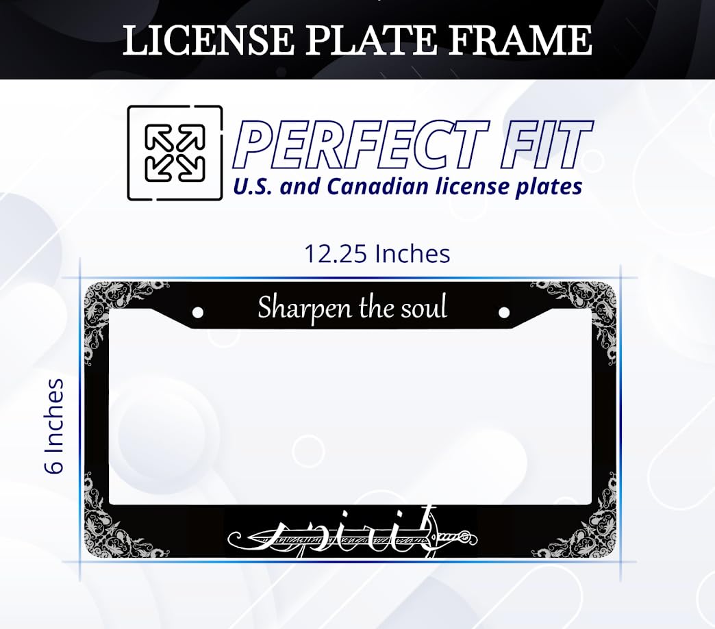 6x12.25 Inches Black License Plate Frame with Quote Sharpen The Soul with 2 Standard Slotted Mounting Holes and Screws - Aluminium Accessories for Your Number - Decorated Frames for Car