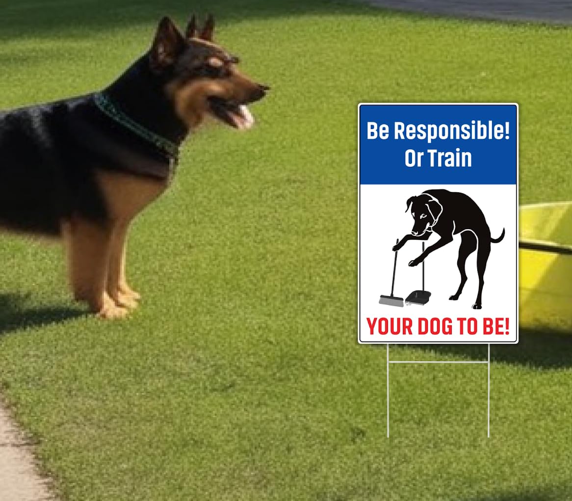 3X Be Responsible Plastic Sign 12x8 Inches - Your Dog To Be with Metal Stakes - Be Respectful Dog Yard Double Sided Signs - No Pet Pooping or Waste or Poop - No Peeing/Pooping Be Respectful Dog Signs