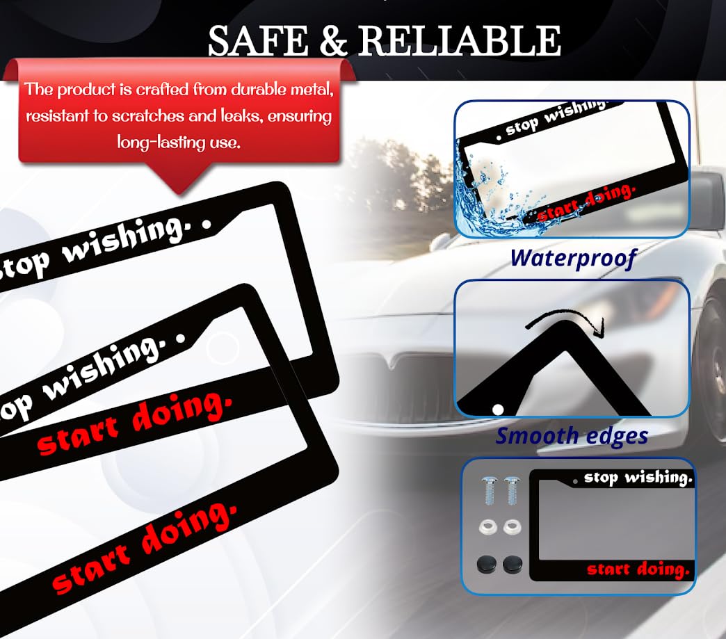 6x12.25 Inch License Plate Frame with Quote Stop Wishing, Start Doing for USA Standard Cars - Aluminium Frames with 2 Holes and Screws - Frames for Your Car Accessory Driver