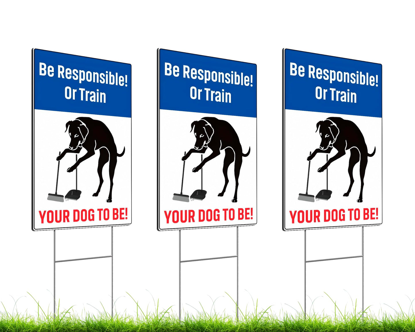 3X Be Responsible Plastic Sign 12x8 Inches - Your Dog To Be with Metal Stakes - Be Respectful Dog Yard Double Sided Signs - No Pet Pooping or Waste or Poop - No Peeing/Pooping Be Respectful Dog Signs