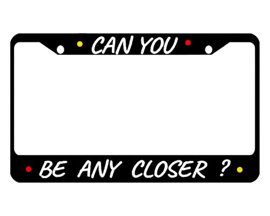Personalized Car License Plate Frame Can You, Be Any Clocer? - Standart Cars USA Stainless Steel Frame for Front and Rear - Metal Plate Frame with 2 Holes and Screws 6x12.25 inch - License Frame USA