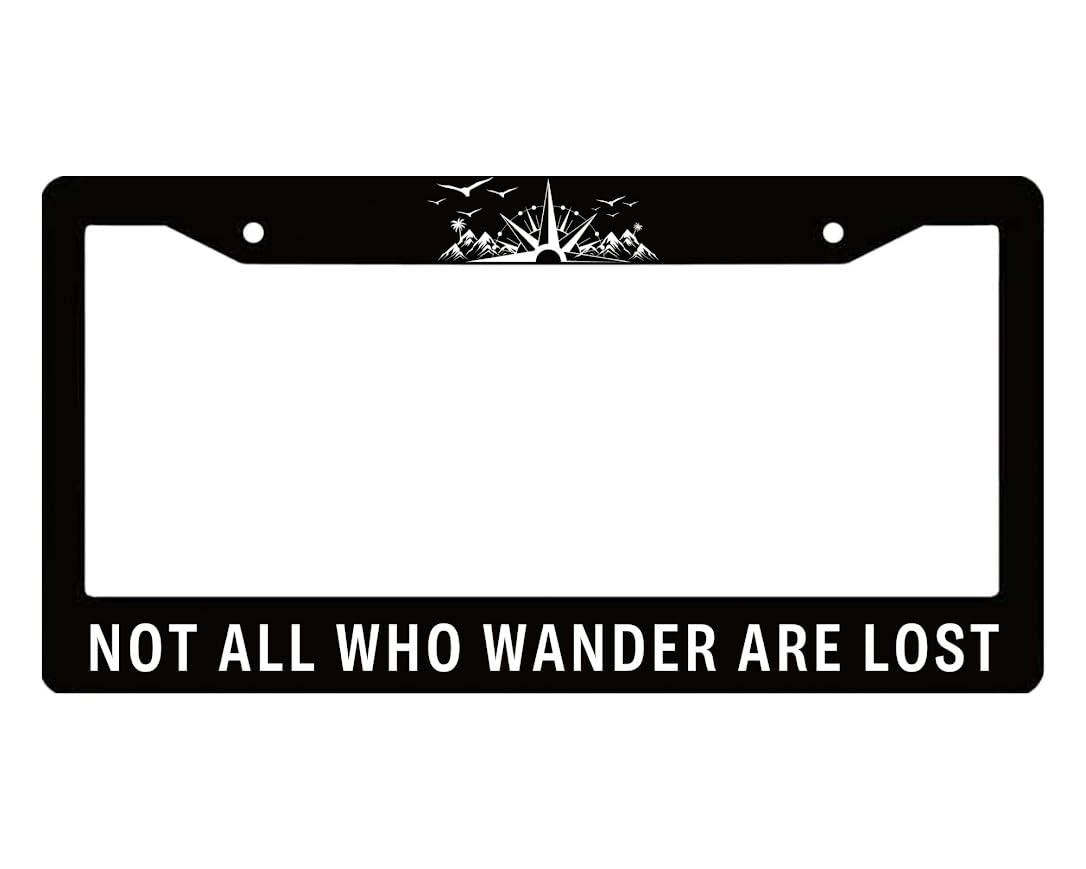 Personalized Car License Plate Frame Not All Who Wander are Lost - License Plate Frame Mountains Stainless Steel Auto Parts Decoration - Metal Plate Frame with Screws 6 x 12.25 inches