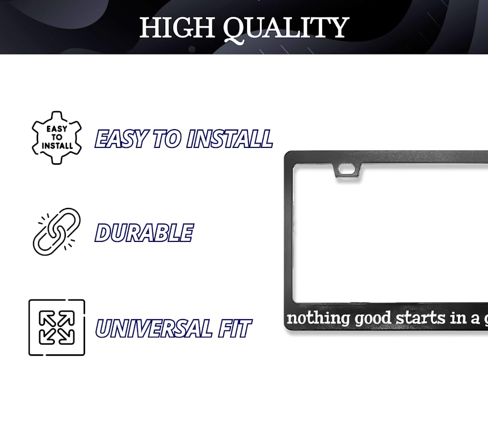 Personalized Car License Plate Frame with 2 Holes and Screws Nothing Good Starts in A Getaway Car - Standart Cars USA Stainless Steel Frame for Front and Rear - Metal Plate Frame 6x12.25 inches