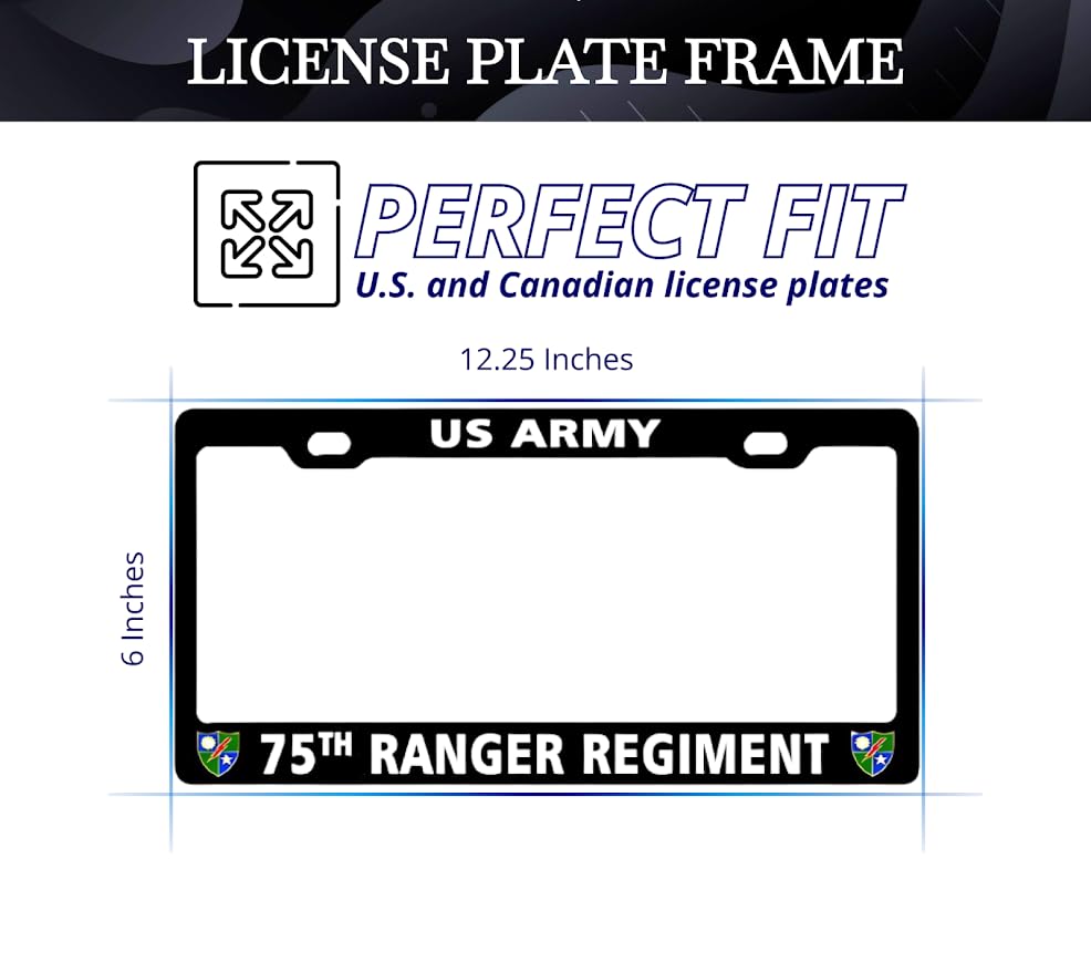 6x12.25 Inch Car License Plate Frame 75th Ranger Regiment US Army - Aluminum Metal License Plate Frame with 2 Holes and Screws - Bracket for Standart Cars USA Stainless Steel Frame for Front or Rear