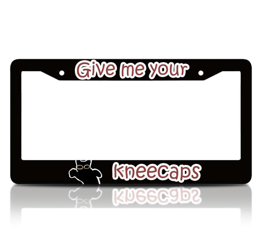 6x12.25 inch Personalized Animals License Plate Frame with Quote Give Me Your Kneecaps - Aluminium Standard Cars USA Frame for Front and Rear - License Plate Frames with 2 Holes and Screws