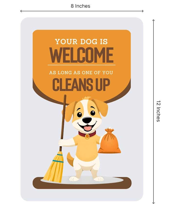 Set of 3 Double Sided 12x8 Inches Your Dog Is Welcome As Long As One Of You Cleans Up - Curb Your Dog no Pooping and Peeing Lawn Signs with Metal Stakes - Be a Good Neighbor Sign