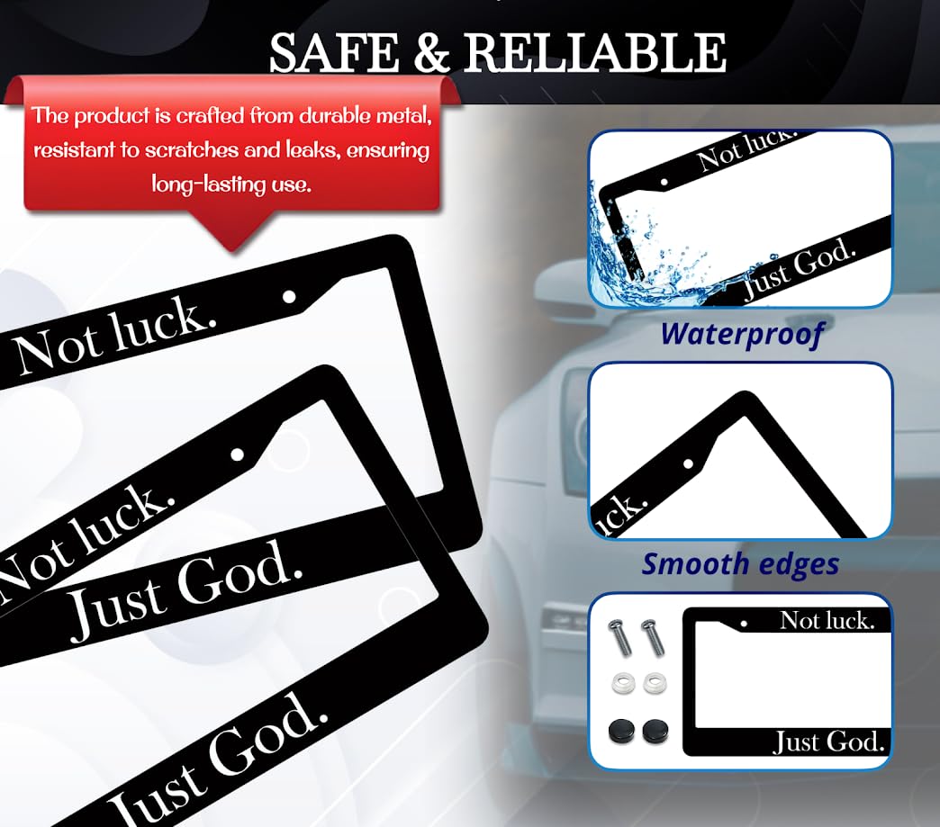 6x12.25 inches Black License Plate Frame with God Quote Not Luck. Just God with 2 Holes and Screw - Decoration Standard Car USA Frame for Front or Rear - Aluminium Plate Frames Car Accessories