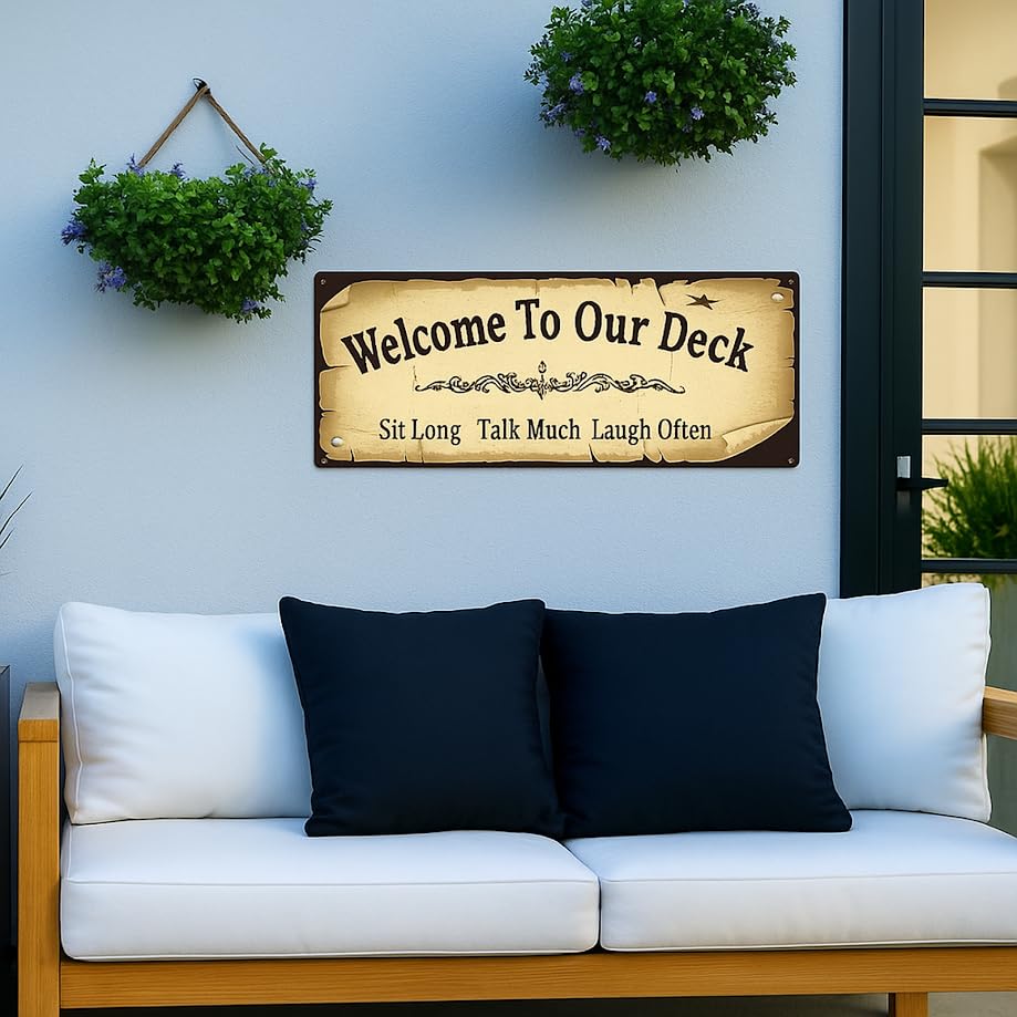 15.7x5.9 inch Metal Tin Signs with Quote "Welcome to Our Deck" - Welcome Signs for Backyard Wall Decor Accessories - Sit Long Talk Much Laugh Often - Perfect for Home and Garden Decorations