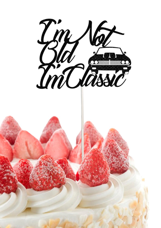 I'm Not Old I'm Classic Cake Topper - intage Car Birthday Cake Decoration - Black Glitter Birthday Party Decorations Supplies for Man - Birthdays Anniversary Cake Toppers Decorations for Boys