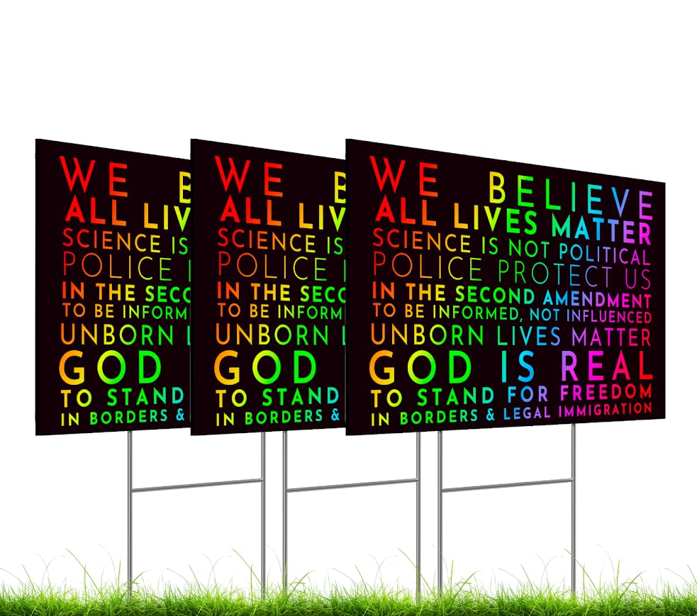 Set of 3 Double Sided 12x18 Inches Conservative We Believe Yard Sign with Metal Wire H-Stakes - All Lives Matter Yard Sign or Plastic Protest Signs - Police Protect Us God Is Real