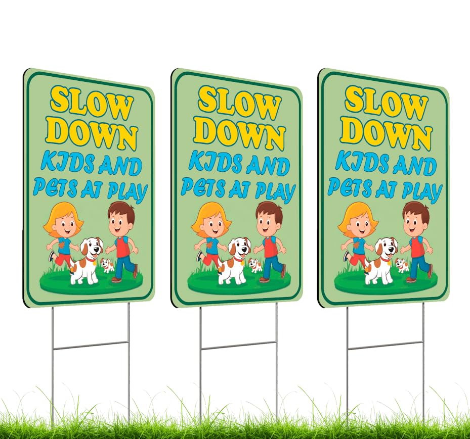 Set of 3 Double Sided Sign 12x16 Inches Plastic Metal H-Stakes "SLOW DOWN KIDS AND PETS AT PLAY" - Children at Playing Safety Signs for Street - Neighborhood Watch Speed Limit Signage