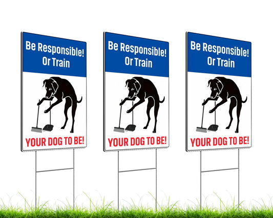 Set of 3 Be Responsible Sign 12x8 Inches - Your Dog To Be with Metal Stakes - Be Respectful Dog Yard Signs - No Pet Pooping or Waste or Poop - No Peeing/Pooping Be Respectful Dog Signs