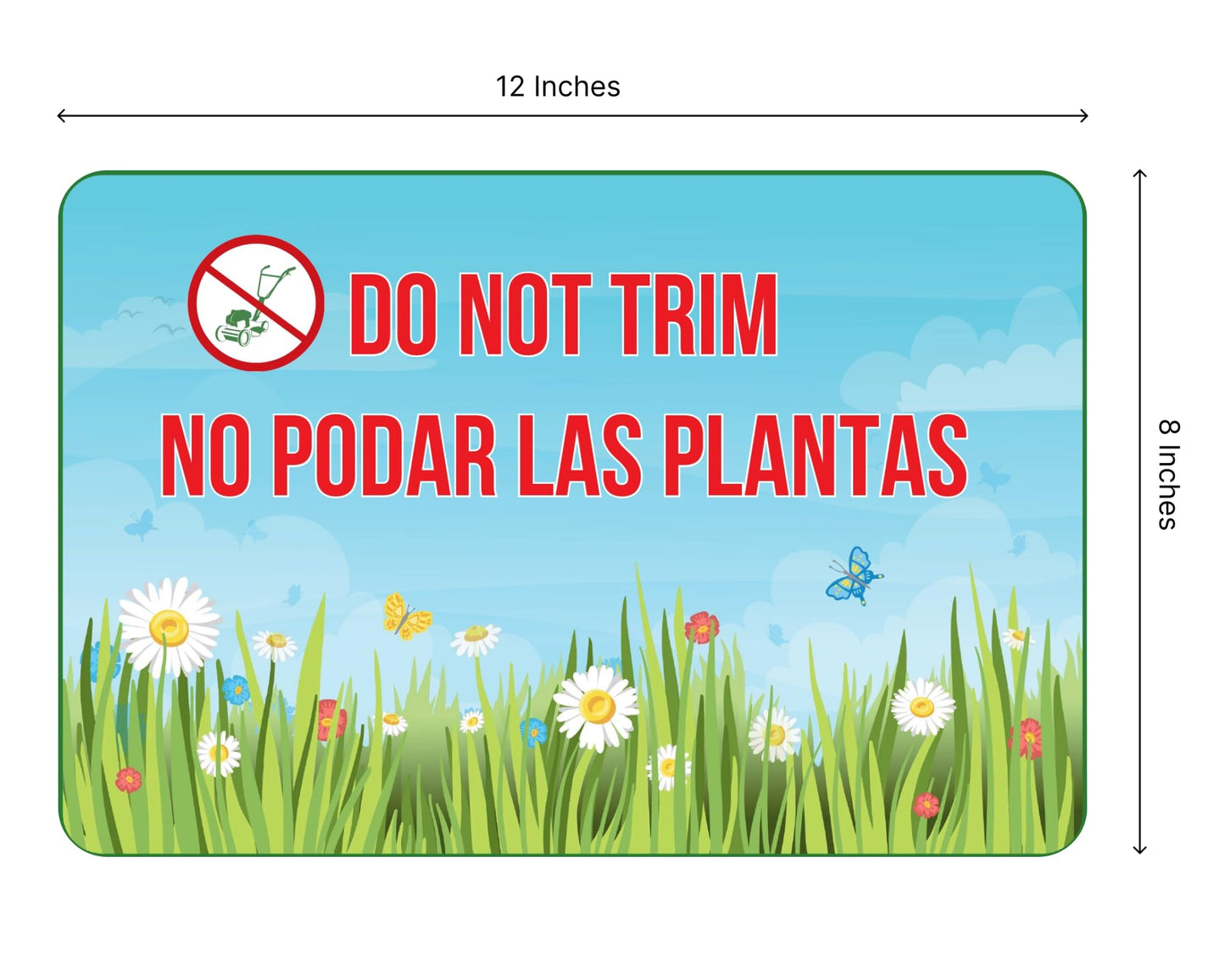 Set of 3 Double Sided 12x8 Inches Do not Trim Yard Signs with Metal Stakes - No Podar Las Plantas sign for Outdoor or Indoor - Double Sided Bilingual Plant Sign or Plastic Garden Sign