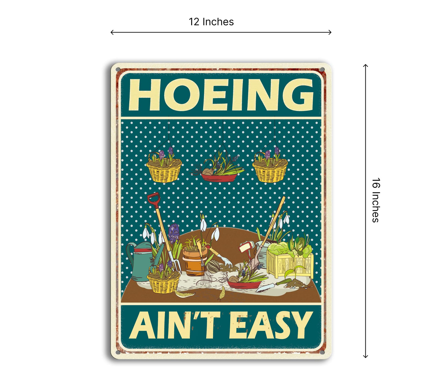 Hoeing Ain't Easy Gardening Garden for Toilet, Restroom, Home - Metal Sign Waterproof Sunflower Garden Indoor Outdoor Patio Yard Wall Decor - Gardening tin Sign - Tin Sign Funny Decorations